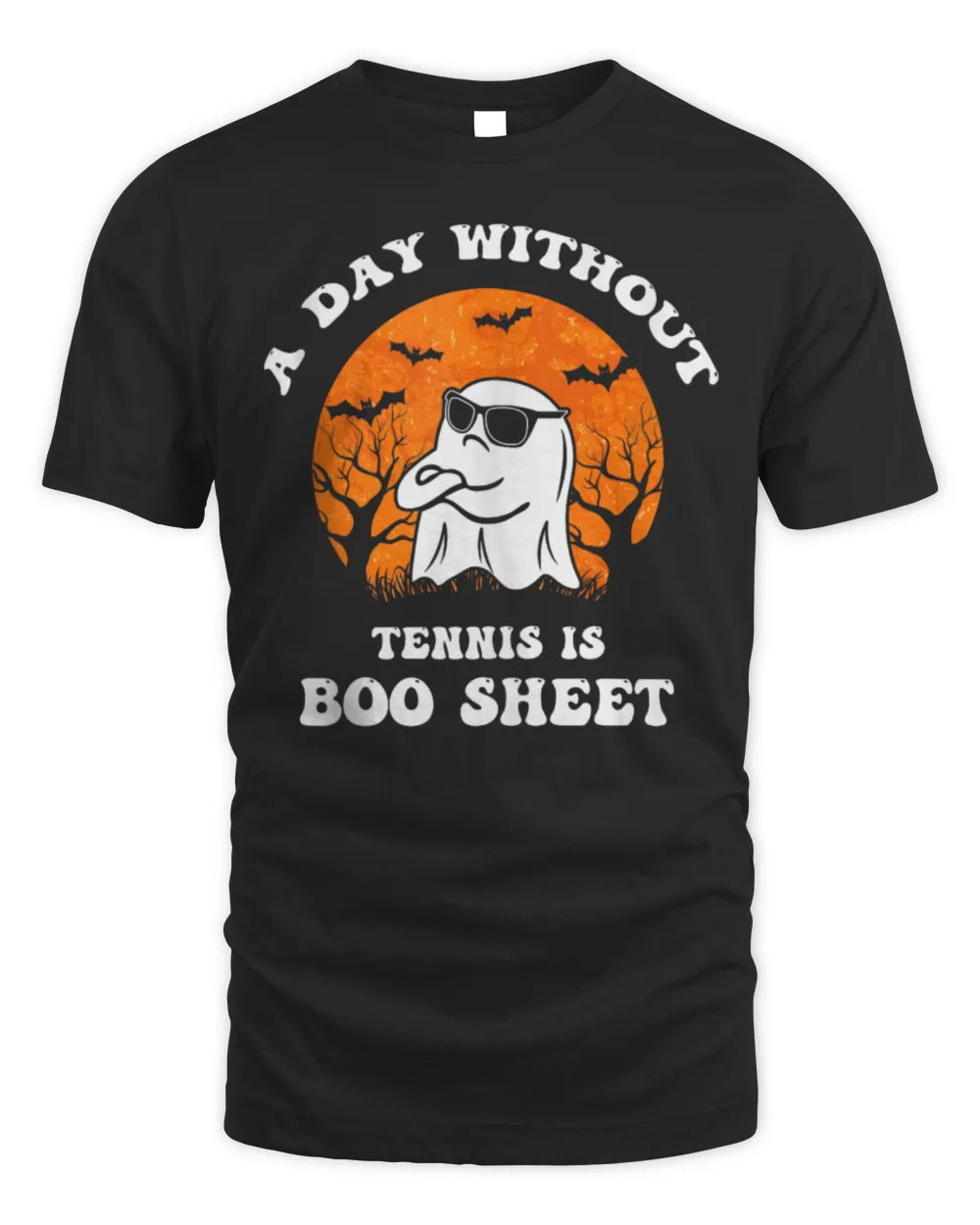 Funny Halloween A Day Without Tennis Is Boo Sheet II T-Shirt Unisex Standard T-Shirt black s