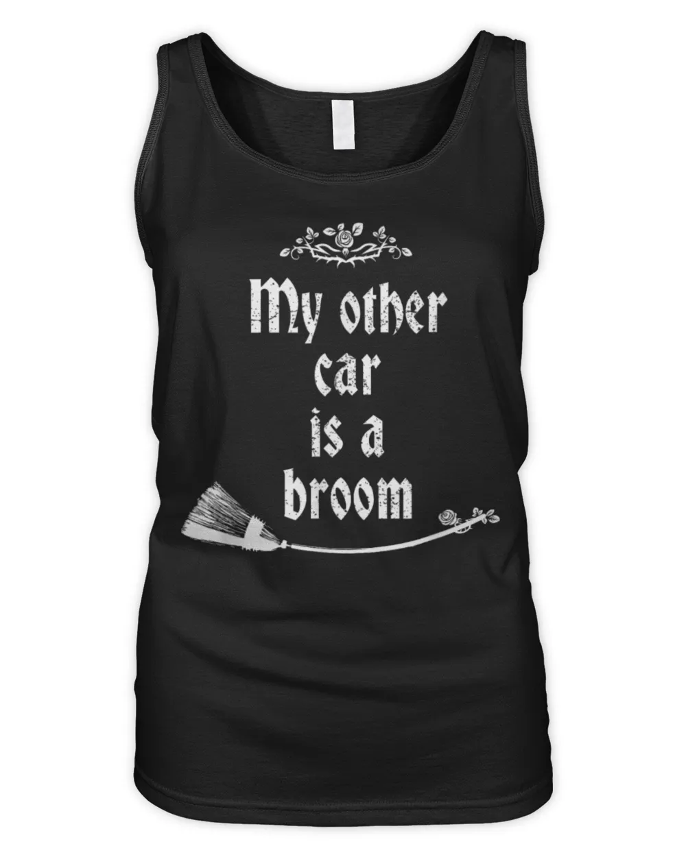 My Other Car Is A Broom Halloween Funny T-Shirt Women's Tank Top black s