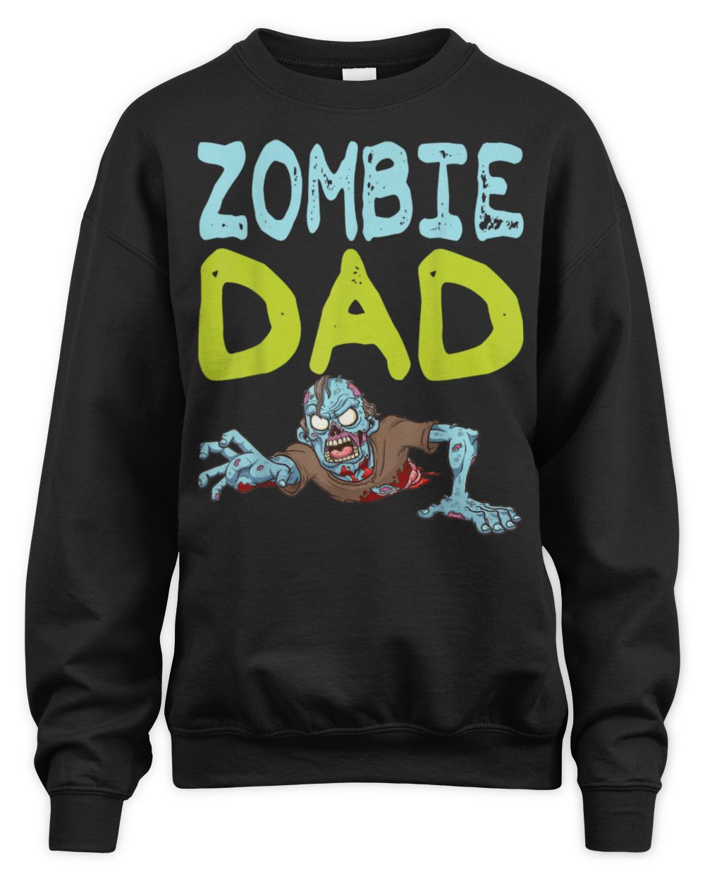 Zombie Dad Shirt Funny Halloween Dad Gift Idea Shirt Unisex Sweatshirt black s