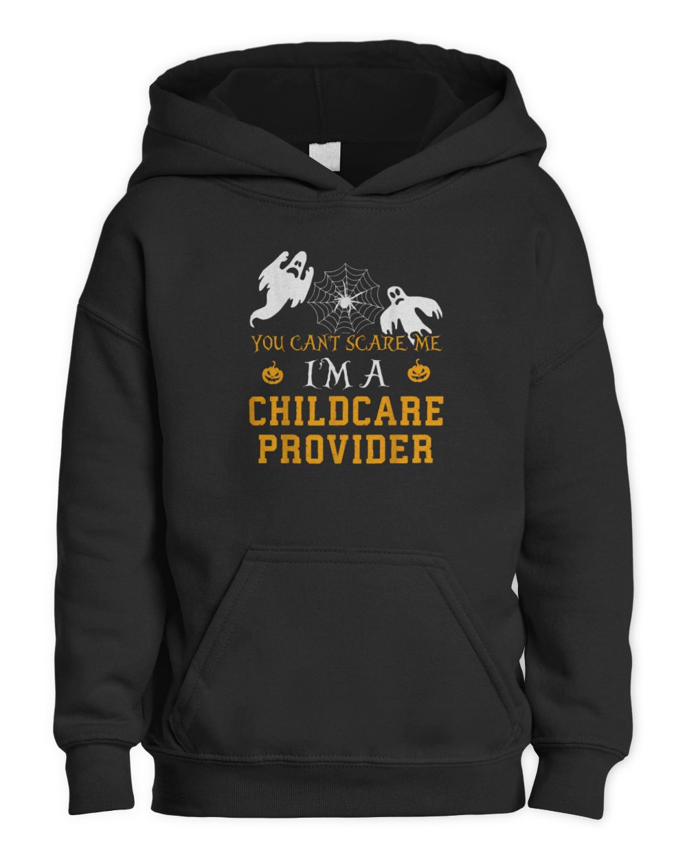 You Can't Scare Me I'm a Childcare Provider Halloween Shirt Kids Pullover Hoodie black xs
