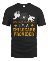You Can't Scare Me I'm a Childcare Provider Halloween Shirt Unisex Standard T-Shirt black s