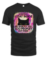 Sometimes I Stay Inside Because It's Too Peopley Black Cat T-Shirt Unisex Standard T-Shirt black s