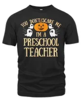 You Can't Don't Scare Me I'm A Preschool Teacher T-Shirt Unisex Premium T-Shirt black s