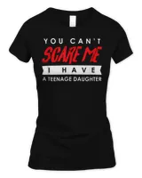 You Can't Scare Me I Have A Teenage Daughter Halloween Shirt Women's Soft Style Fitted T-Shirt black s