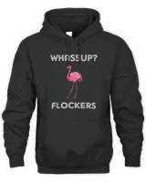Whassup Flockers Funny Flamingo Shirt with Pink Flamingo T-Shirt Unisex Hoodie black s