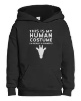 This Is My Human Costume I'm Really Giraffe Halloween Shirt Kids Pullover Hoodie black xs