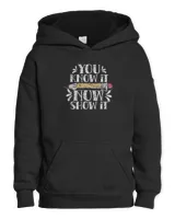 You Know It Now Show It Score Exam Teacher Test Day T-Shirt Kids Pullover Hoodie black xs