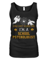 You Can't Scare Me I'm a School psychologist Halloween Shirt Women's Tank Top black s