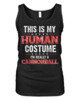 This Is My Human Costume I'm really a Cannonball T-Shirt Women's Tank Top black s