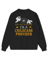 You Can't Scare Me I'm a Childcare Provider Halloween Shirt Kids Standard Sweatshirt black xs