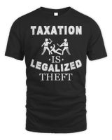 Taxation Is Legalized Theft Funny Antigovernment T-Shirt Unisex Standard T-Shirt black s