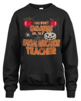 You Won't Scare me I'm a Special Education Teacher Shirt Unisex Sweatshirt black s
