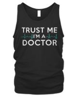 Trust Me I'm A Doctor Funny Medical Doctor Day Gift T-Shirt Men's Tank Top black s